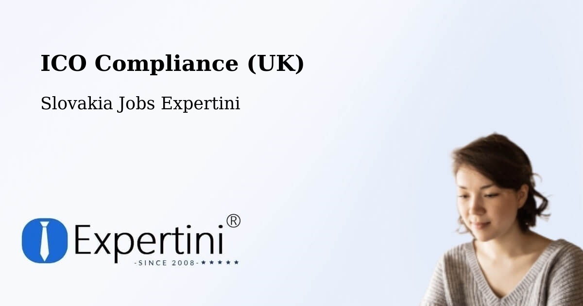 UK Data Protection & ICO Compliance – Levice - Slovakia Jobs Expertini