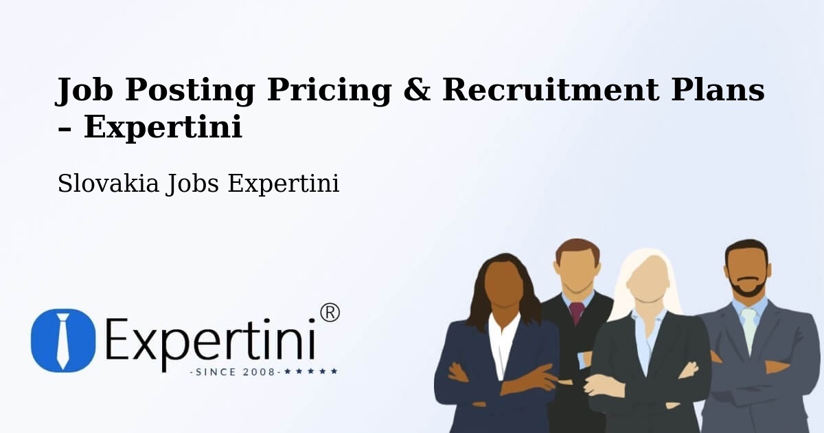 Job Posting Pricing & Recruitment Plans – Levice - Levice, Slovakia Jobs Expertini